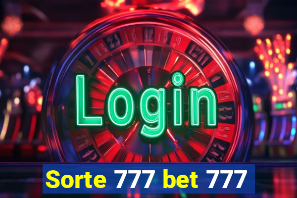 Sorte 777 bet 777